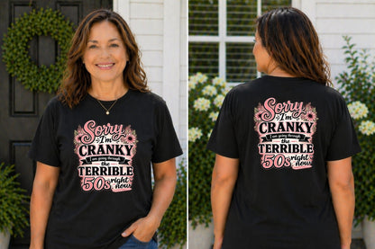 Sorry I Am Cranky In My 50's