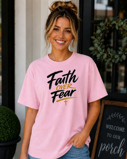Comfort Colors Faith Over Fear Tee