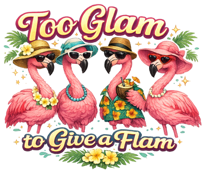 Too Glam for Flam