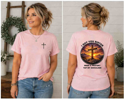 I Got You Sister – Faith Back Tee
