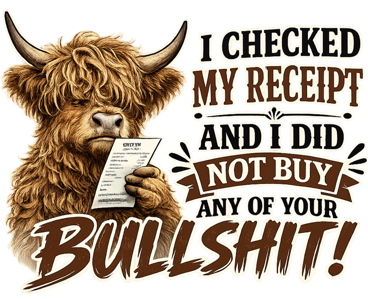 I Did Not Buy Your Bullshit