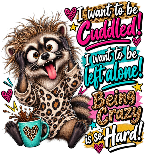 It's Hard to Be So Crazy