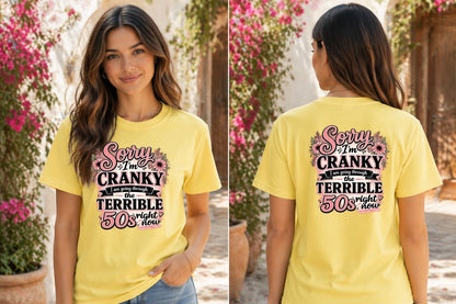Sorry I Am Cranky In My 50's
