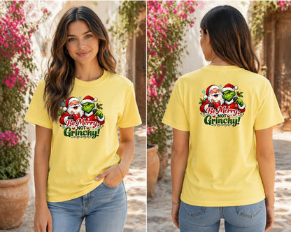Be Merry Not Grinchy T-Shirt