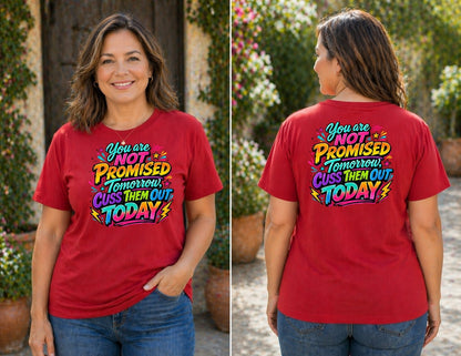 You Are Not Promised Tomorrow