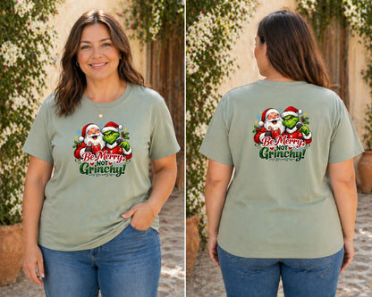 Be Merry Not Grinchy T-Shirt