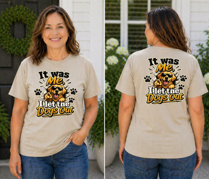 It Was Me, I Let the Dogs Out