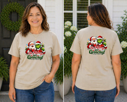 Be Merry Not Grinchy T-Shirt