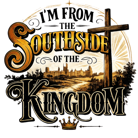 Southside of the Kingdom DTF Transfer