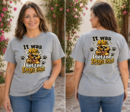 It Was Me, I Let the Dogs Out